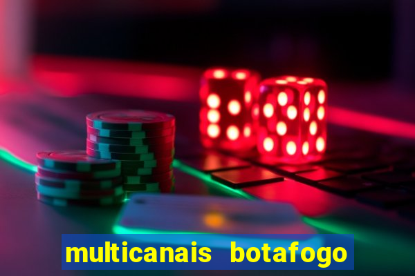 multicanais botafogo x vitoria